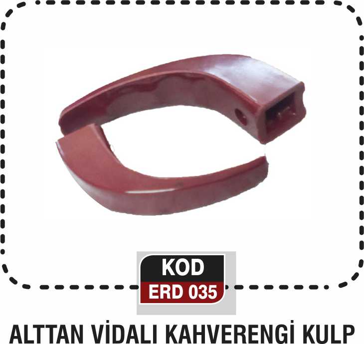 ALTTAN VİDALI KAHVERENGİ KULP  ERD 035